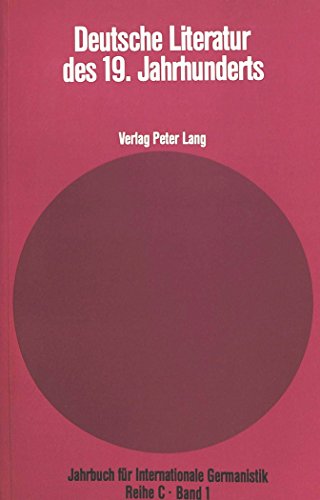 9783261047434: Deutsche Literatur Des 19. Jahrhunderts: Erster Bericht: 1960-1975 (Jahrbuch Fuer Internationale Germanistik)