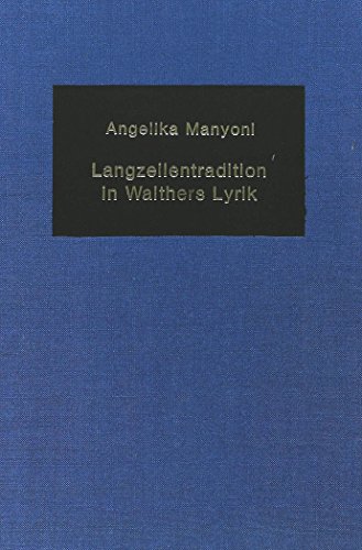 Stock image for Langzeilentradition in Walthers Lyrik (German Studies in America) (German Edition) for sale by Alplaus Books