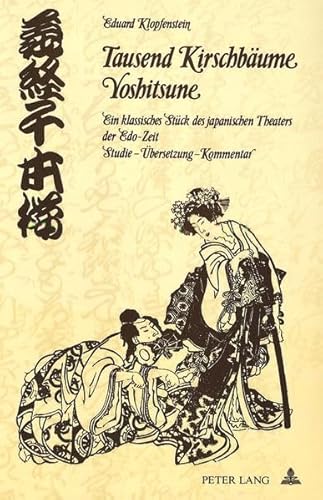 9783261048073: Tausend Kirschbaeume - Yoshitsune: Ein Klassisches Stueck Des Japanischen Theaters Der Edo-Zeit