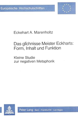 Beispielbild fr Das glchnisse Meister Eckharts: Form, Inhalt und Funktion. zum Verkauf von SKULIMA Wiss. Versandbuchhandlung