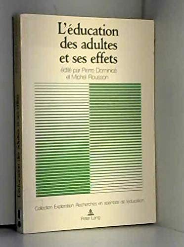 Beispielbild fr L'education des adultes et ses effets problematique et etude de cas zum Verkauf von LiLi - La Libert des Livres