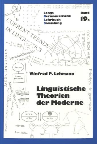 Beispielbild fr Linguistische Theorien der Moderne (=Langs Germanistische Lehrbuch-Sammung Band 19a) zum Verkauf von Bernhard Kiewel Rare Books