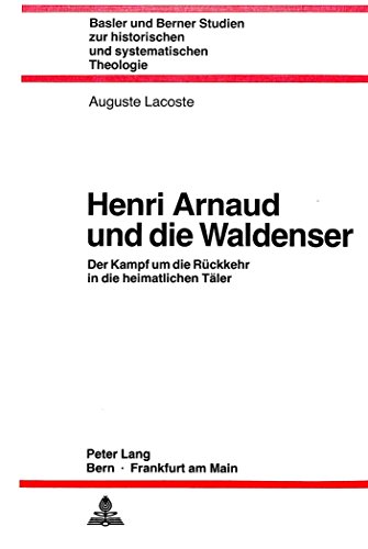 Henri Arnaud und die Waldenser. - Lacoste, Auguste