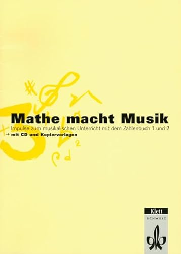 9783264833584: Mathe macht Musik 1: Impulse zum musikalischen Unterricht mit dem Zahlenbuch 1 und 2 (Livre en allemand)