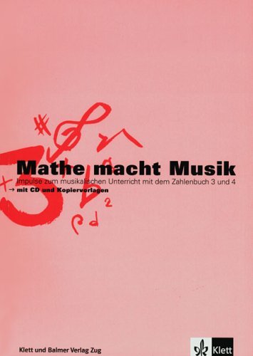 Beispielbild fr Mathe macht Musik 2: Impulse zum musikalischen Unterricht mit dem Zahlenbuch . zum Verkauf von Fachbuch-Versandhandel