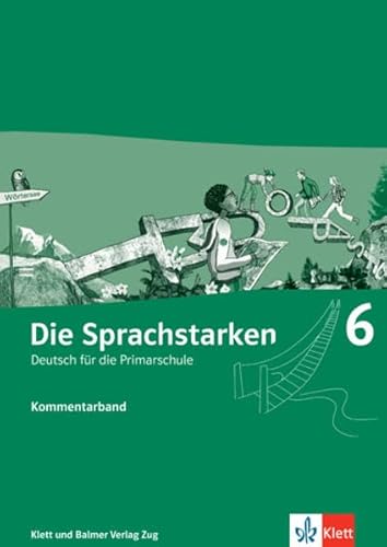 9783264836356: Die Sprachstarken 6: Kommentar by