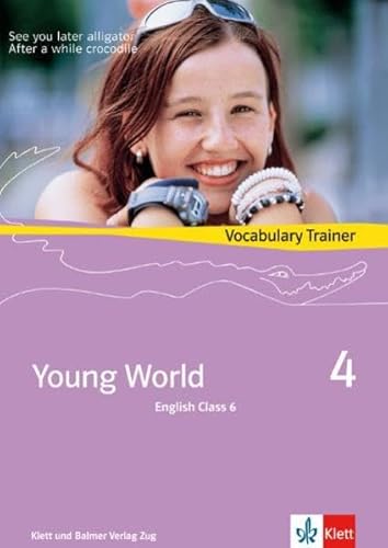 Stock image for Young World 4. English Class 6: Young World, Bd.4 : English Class 6, Vocabulary Trainer for sale by medimops