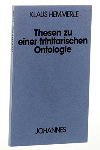 Thesen zu einer trinitarischen Ontologie / Klaus Hemmerle / Kriterien ; 40 - Hemmerle, Klaus