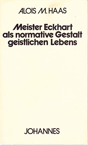 9783265102054: Meister Eckhart als normative Gestalt geistlichen Lebens (Kriterien)