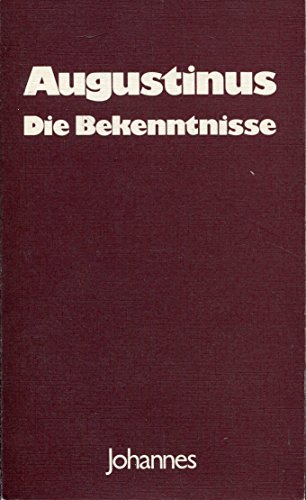 Stock image for Die Bekenntnisse. bertr., Einl. u. Anm. von Hans Urs von Balthasar / Christliche Meister ; 25 for sale by Versandantiquariat Schfer