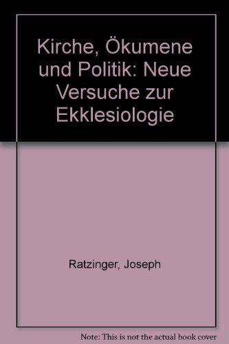 9783265103228: Kirche, Ökumene und Politik: Neue Versuche zur Ekklesiologie (German Edition)