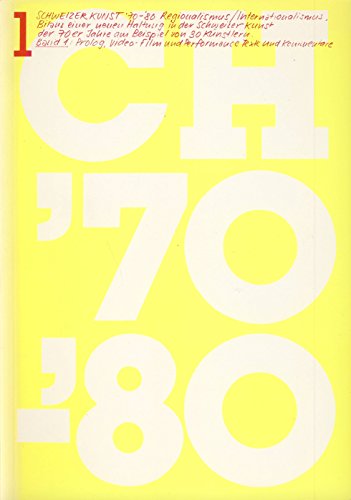Schweizer Kunst `70 - `80, Bd. 1.Regionalismus/Internationalismus, Bilanz einer neuen Haltung in ...