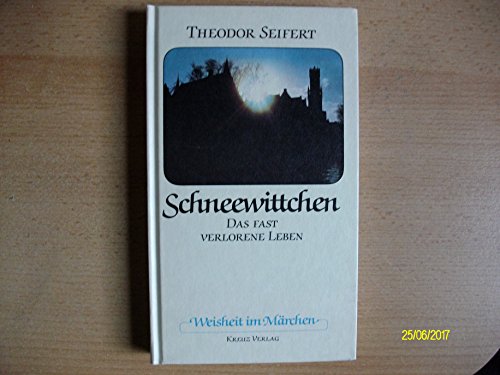 Beispielbild fr Weisheit im Mrchen: Schneewittchen. Das fast verlorene Leben zum Verkauf von Versandantiquariat Felix Mcke