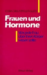 Beispielbild fr Frauen und Hormone. Was jede Frau ber ihren Krper wissen sollte zum Verkauf von medimops