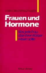 Stock image for Frauen und Hormone. Was jede Frau ber ihren Krper wissen sollte for sale by medimops