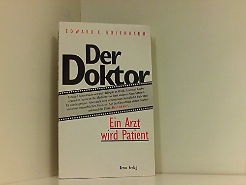 9783268001293: Der Doktor. Ein Arzt wird Patient - Rosenbaum, Edward E.