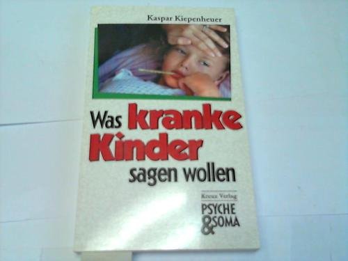 Imagen de archivo de Was kranke Kinder sagen wollen. a la venta por Antiquariat Nam, UstId: DE164665634