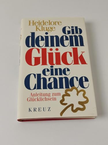 Stock image for Gib Deinem Glck Eine Chance for sale by Gabis Bcherlager