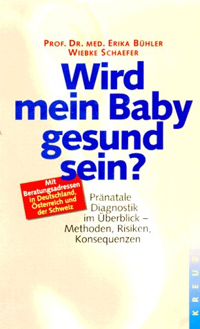 Beispielbild fr Wird mein Baby gesund sein? zum Verkauf von Leserstrahl  (Preise inkl. MwSt.)