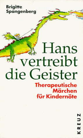 Beispielbild fr Hans vertreibt die Geister. Therapeutische Mrchen fr Kindernte Kindertherapeut Familientherapeut Entwicklungspsychologie ngste Stress Schchternheit Aggressionen Scheidung Trauer Psychologe Kinder Psychologie Geschichten Entwicklungskrise Adoleszenz Heranwachsende Jugendliche Brigitte Spangenberg (Autor), Ernst Spangenberg (Mitarbeiter), Anja Spangenberg (Mitarbeiter) Entwicklungspsychologie ngste Stress Schchternheit Aggressionen Scheidung Trauer Kinder zum Verkauf von BUCHSERVICE / ANTIQUARIAT Lars Lutzer