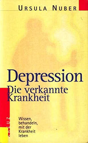 Stock image for Depression. Die verkannte Krankheit for sale by medimops