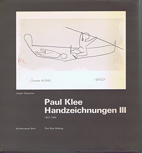 9783270000017: Paul Klee Handzeichnungen III: 1937 - 1940. (Bd. 3 von 3)