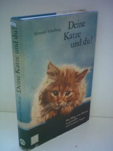 Beispielbild fr Deine Katze und Du! Die Pflege von Katzen in gesunden und kranken Tagen zum Verkauf von Leserstrahl  (Preise inkl. MwSt.)