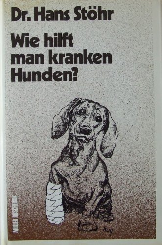 Stock image for Wie hilft man kranken Hunden? (2., neu bearb. Auflage) for sale by Schueling Buchkurier