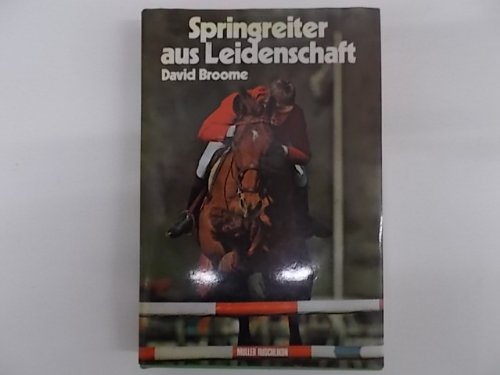 Beispielbild fr Springreiter aus Leidenschaft zum Verkauf von Versandantiquariat Felix Mcke