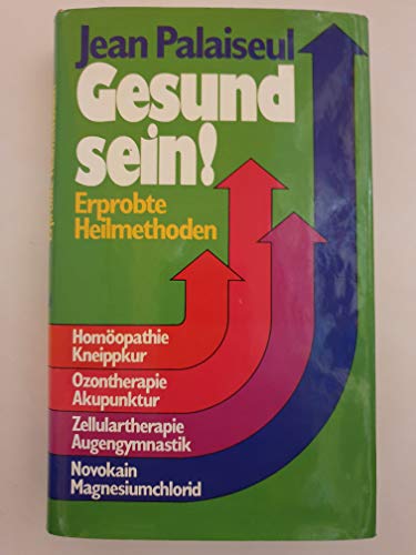 Stock image for Gesund sein. Erprobte Heilmethoden for sale by medimops