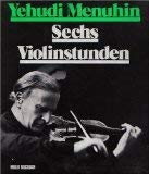 Sechs Violinstunden - Yehudi Menuhin