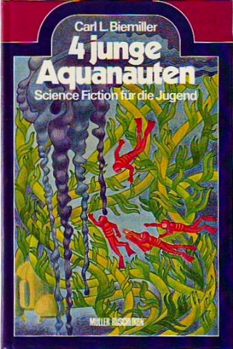 Stock image for Vier junge Aquanauten. Science Fiction fr die Jugend for sale by medimops