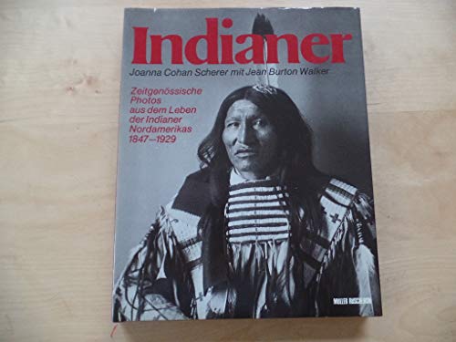 9783275005932: Indianer. Zeitgenssische Photos aus dem Leben der Indianer Nordamerikas 1847 - 1929.