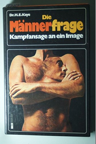 Stock image for Die Mnnerfrage. Kampfansage an ein Image for sale by Versandantiquariat Felix Mcke