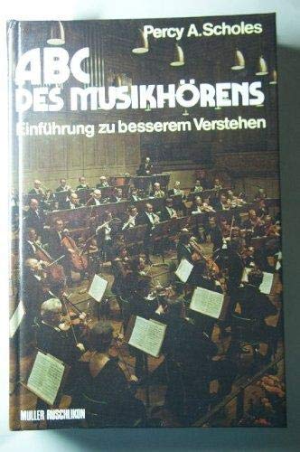 Stock image for ABC des Musikhrens - Einfhrung zu besserem Verstehen for sale by Sammlerantiquariat