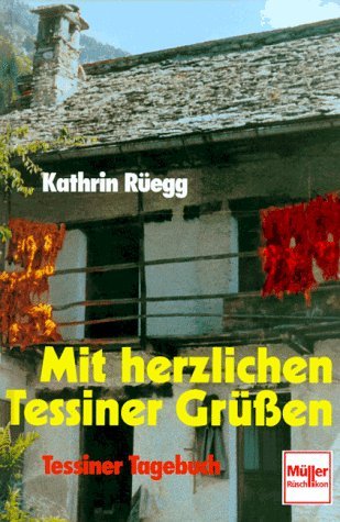 Stock image for Mit herzlichen Tessiner Grussen (German Edition) for sale by mountain