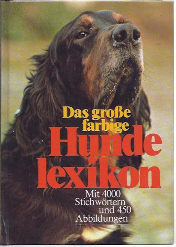 Beispielbild fr Das grosse farbige Hundelexikon. zum Verkauf von medimops