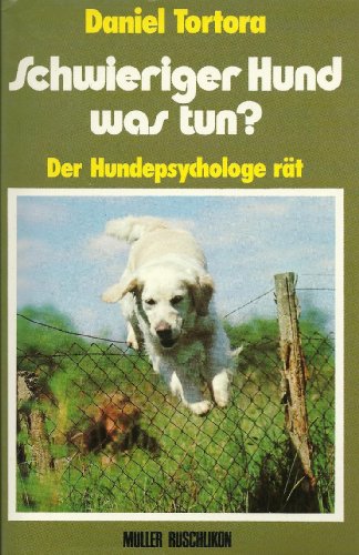 Stock image for Schwieriger Hund, was tun? Der Hundepsychologe rt for sale by medimops
