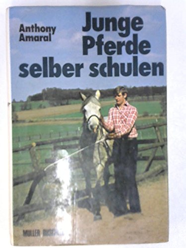 Stock image for Junge Pferde selber schulen. Der einfache Weg, sich ein grundehrliches Pferd zu erziehen for sale by medimops