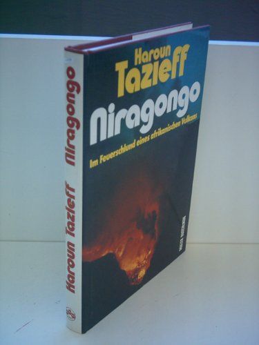 Beispielbild fr Niragongo - Im Feuerschlund eines afrikanischen Vulkans zum Verkauf von Antiquariat Hans Wger