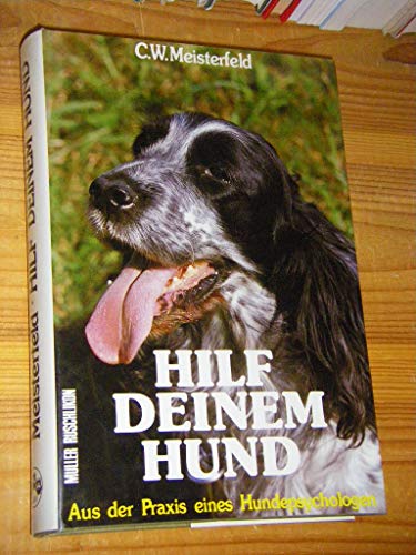 Beispielbild fr Hilf deinem Hund - Aus der Praxis eines Hundepsychologen zum Verkauf von Versandantiquariat Felix Mcke