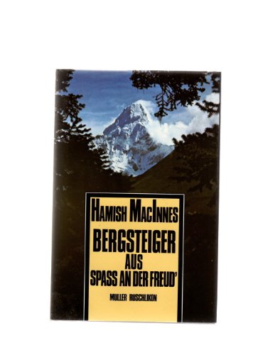 Beispielbild fr Bergsteiger aus Spass an der Freud' zum Verkauf von medimops