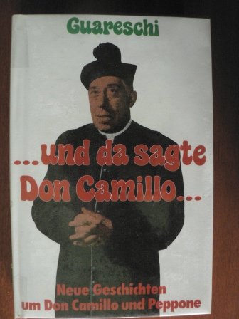 Beispielbild für und da sagte Don Camillo . Neue Geschichten um Don Camillo und Peppone zum Verkauf von medimops