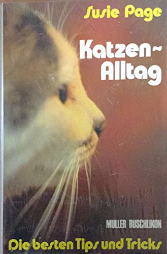 Beispielbild fr Katzen-Alltag. Die besten Tipps und Tricks zum Verkauf von Bernhard Kiewel Rare Books