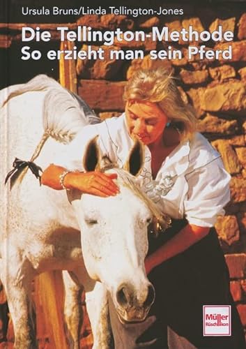 Stock image for Die Tellington Methode: So Erzieht Man Sein Pferd for sale by PONCE A TIME BOOKS