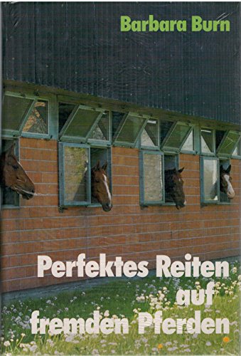 Beispielbild fr Perfektes Reiten auf fremden Pferden zum Verkauf von Versandantiquariat Felix Mcke