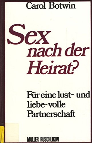 Imagen de archivo de Sex nach der Heirat?. Für eine lust- und liebevolle Partnerschaft [Hardcover] a la venta por tomsshop.eu