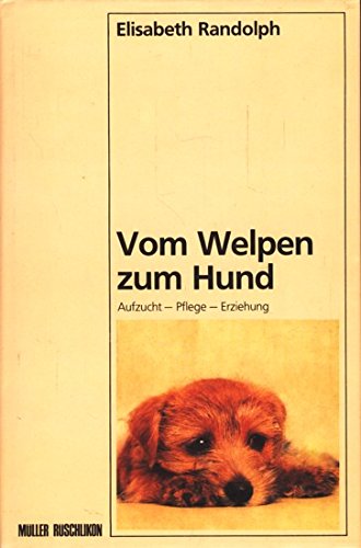 Stock image for Vom Welpen zum Hund for sale by Antiquariat  Angelika Hofmann