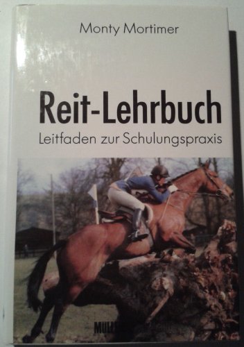 Stock image for Reit-Lehrbuch: Leitfaden zur Schulungspraxis for sale by Antiquariat Armebooks