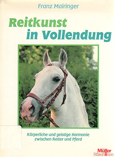 Imagen de archivo de Reitkunst in Vollendung a la venta por medimops